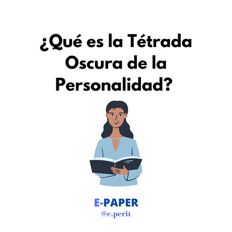 Tétrada Oscura De La Perosonalidad Eperit Peritajes Psicológicos Forenses