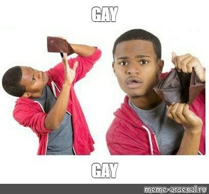 Meme GAY GAY All Templates Meme Arsenal