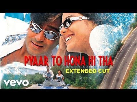 (15) Pyaar To Hona Hi Tha - Title Track Video | Kajol, Ajay Devgan - YouTube | Bollywood music ...