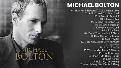 Michael Bolton Greatest Hits Full Album The Best Songs Of Michael