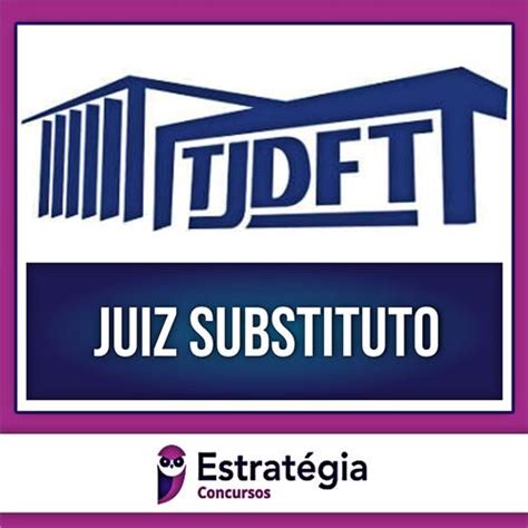 Rateio Tjdft Juiz Substituto Pacote Te Rico P S Edital