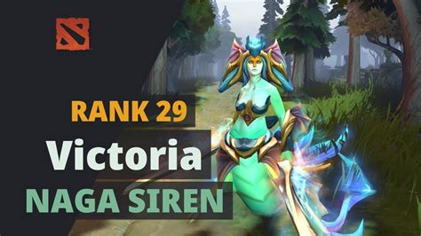 Victoria Rank Plays Naga Siren Dota Full Game Youtube