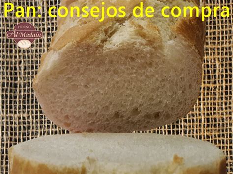 Pan Consejos De Compra Horno Al Madain S L