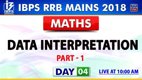 Data Interpretation IBPS RRB Mains 2018 Day 4 Maths 10 AM YouTube