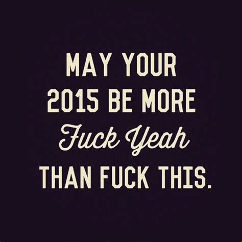 May Your Be More Fuck Yeah Than Fuck This Pictures Photos And Images For Facebook