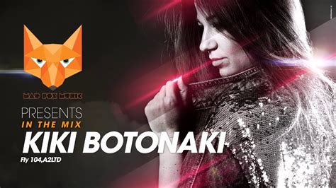 Mad Fox Music Presents Kiki Botonaki Youtube