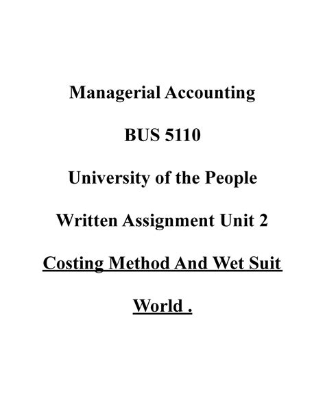 Bus 5110 Unit 2 Written Assignment Managerial Accounting BUS 5110