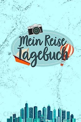 Mein Reise Tagebuch Din A Reisetagebuch Zum Eintragen Meine Reise