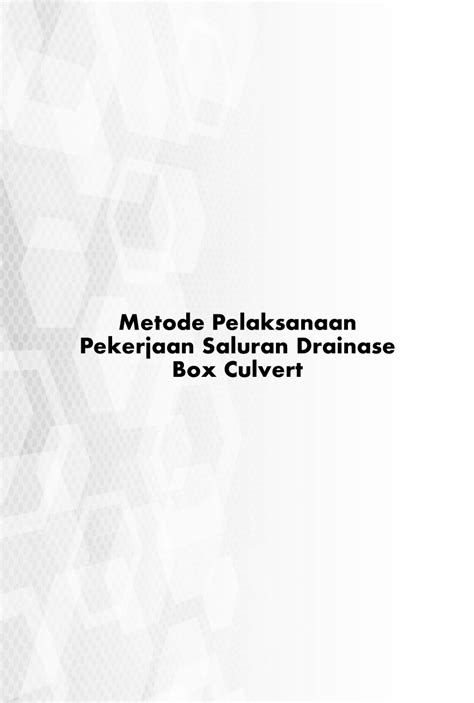 Pdf Metode Pelaksanaan Pekerjaan Saluran Drainase Box Culvert