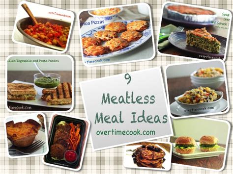 9 Meatless Meal Ideas Overtime Cook