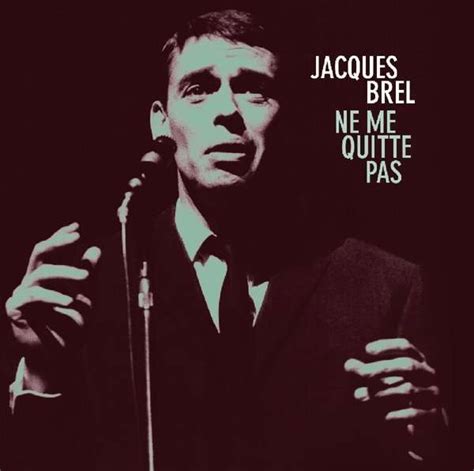 Jacques Brel Ne Me Quitte Pas Factory Of Sounds Edition Cd Jpc