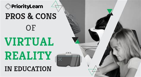 Pros And Cons Of Virtual Reality In Education And Training