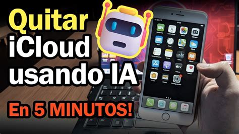 Quitar Icloud De Iphone M Todo Gratis Con Ia Tutorial Youtube