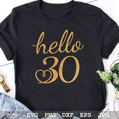 Hello 30 Svg Hello Thirty Svg 30th Birthday Svg 30th Svg Etsy