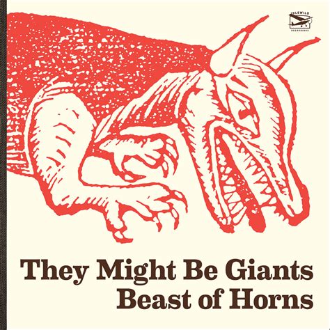 Beast of Horns | They Might Be Giants