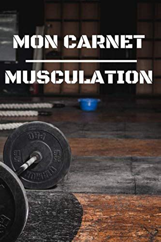 Mon Carnet Musculation Carnet S Ances Musculation Remplir Et