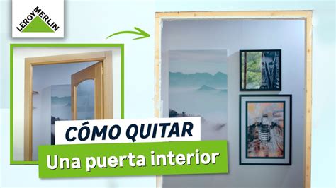 C Mo Quitar Una Puerta De Interior Leroy Merlin Youtube