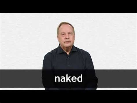 NAKED Definition And Meaning Collins English Dictionary