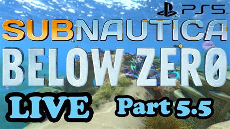 Let S Play Subnautica Below Zero Live Playthrough Part 5 5