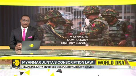 Myanmar S Junta Enforces Complusory Military Service For Years