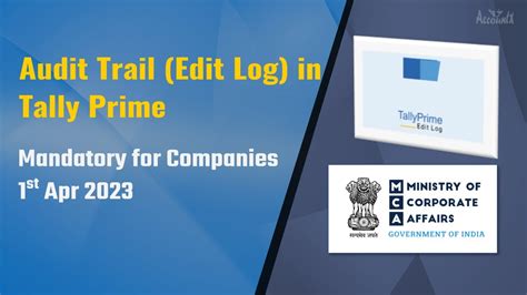 Audit Trail Edit Log In Tally Prime Mandatory For Companies 1st