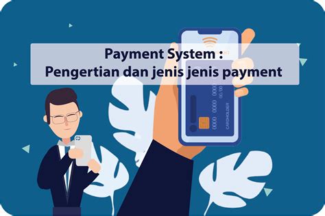 Payment System : Pengertian dan jenis jenis payment | Seven Media ...