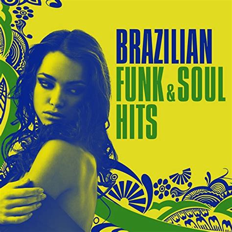 Play Brazilian Funk & Soul Hits by VARIOUS ARTISTS on Amazon Music