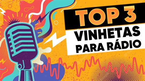 TOP 3 VINHETAS PARA RÁDIO E WEB RÁDIO AGOSTO 2023 Studio Vinhetas