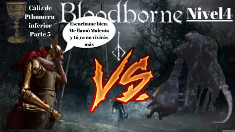 Bloodborne lvl 4 Ep 30 Cáliz de Pthumeru inferior parte 5 Gigante No