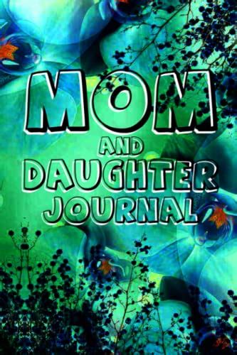 Mom And Daughter Journal Mother Adult Daughter Journal Prompts Pass