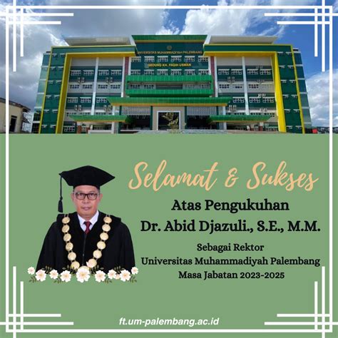 Selamat Sukses Pengukuhan Dr Abid Djazuli S E M M Sebagai Rektor