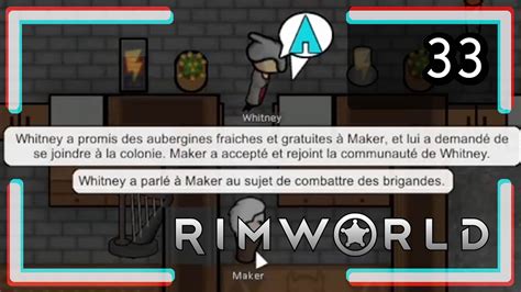 Rimworld L Aventure Infinie Ep 33 Let S Play FR Viens On A Des