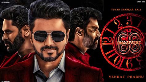 Thalapathy Update Thalapathy Vijay Venkat Prabhu Yuvan Shankar