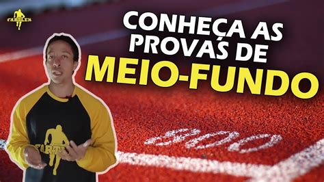 SAIBA COMO SÃO E QUAIS SÃO AS PROVAS DE MEIO FUNDO YouTube