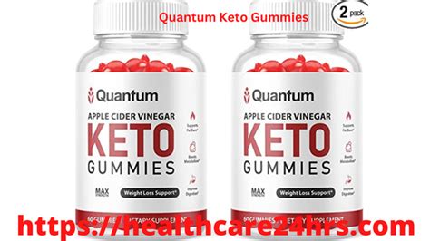 Quantum Keto Gummies Reviews Side Effects Alert Quantum Acv Gummies