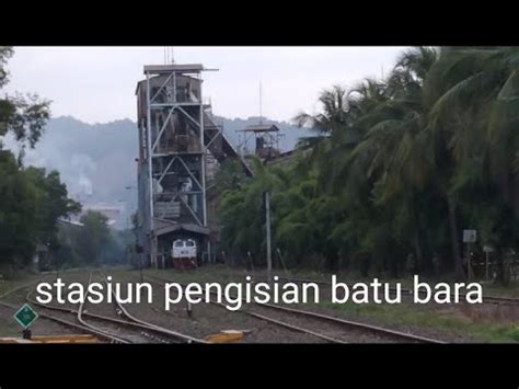 Stasiun Cigading Stasiun Pengisian Batu Bara Youtube