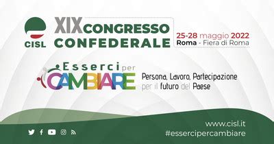 Esserci Per Cambiare Dal 25 Al 28 Maggio A Roma Il XIX Congresso