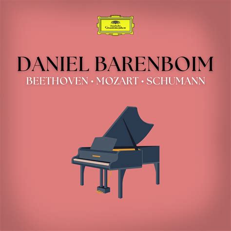 Daniel Barenboim Plays Beethoven Mozart Schumann Album By Daniel