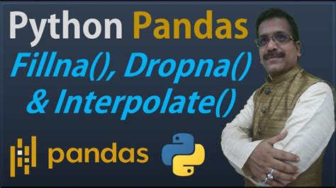 Python Pandas Tutorials 6 Handle Missing Data With Fillna Dropna And Interpolate Function Youtube