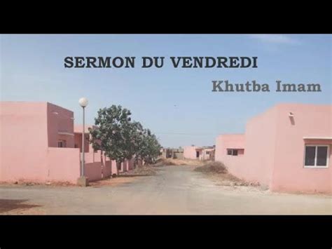 Sermon Vendredi Takhaw Setlou Ak Diaf Diaf Yi Gnouy Doune Sougnou