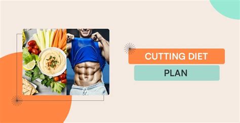 Cutting Diet Plan - Tips And Points To Remember During This Diet