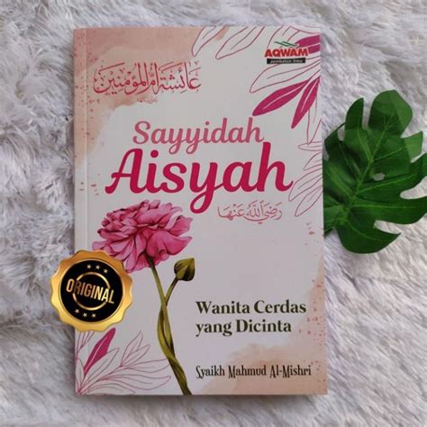 Buku Sayyidah Khadijah Dan Aisyah Istri Rasulullah Asli Lazada