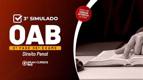 2ª fase do 36º Exame OAB Correção do 3º simulado Direito Penal