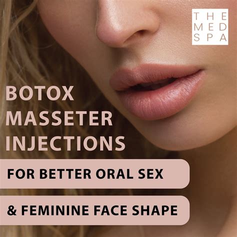 Botox Masseter Injections For Better Oral Sex — The Med Spa