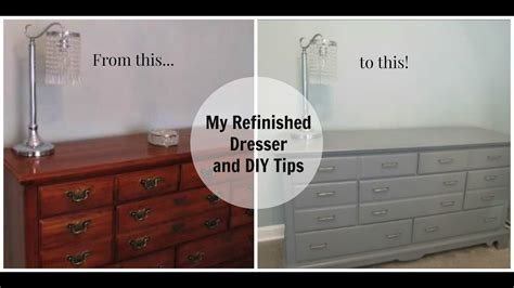 My Refinished Dresser And Diy Tips Youtube