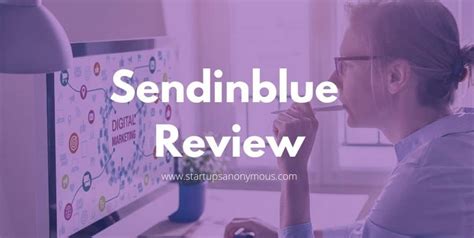 Sendinblue Review Updated 2021 Startups Anonymous