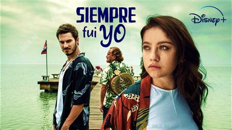 Tráiler Oficial Siempre Fui Yo Karol Sevilla Disney Súper Fan