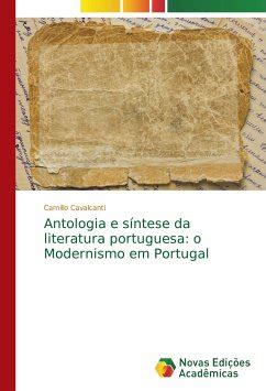 Antologia e síntese da literatura portuguesa o Modernismo em Portugal