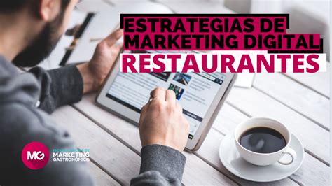 Estrategias de marketing digital para restaurantes que quieren vender más