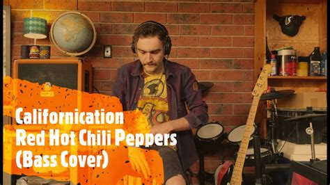 Californication Red Hot Chili Peppers Bass Cover YouTube